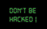 Don''t be hacked!